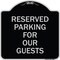 Signmission Reserved Parking for Guests Heavy-Gauge Aluminum Architectural Sign, 18" x 18", BS-1818-23099 A-DES-BS-1818-23099 - alternate 1